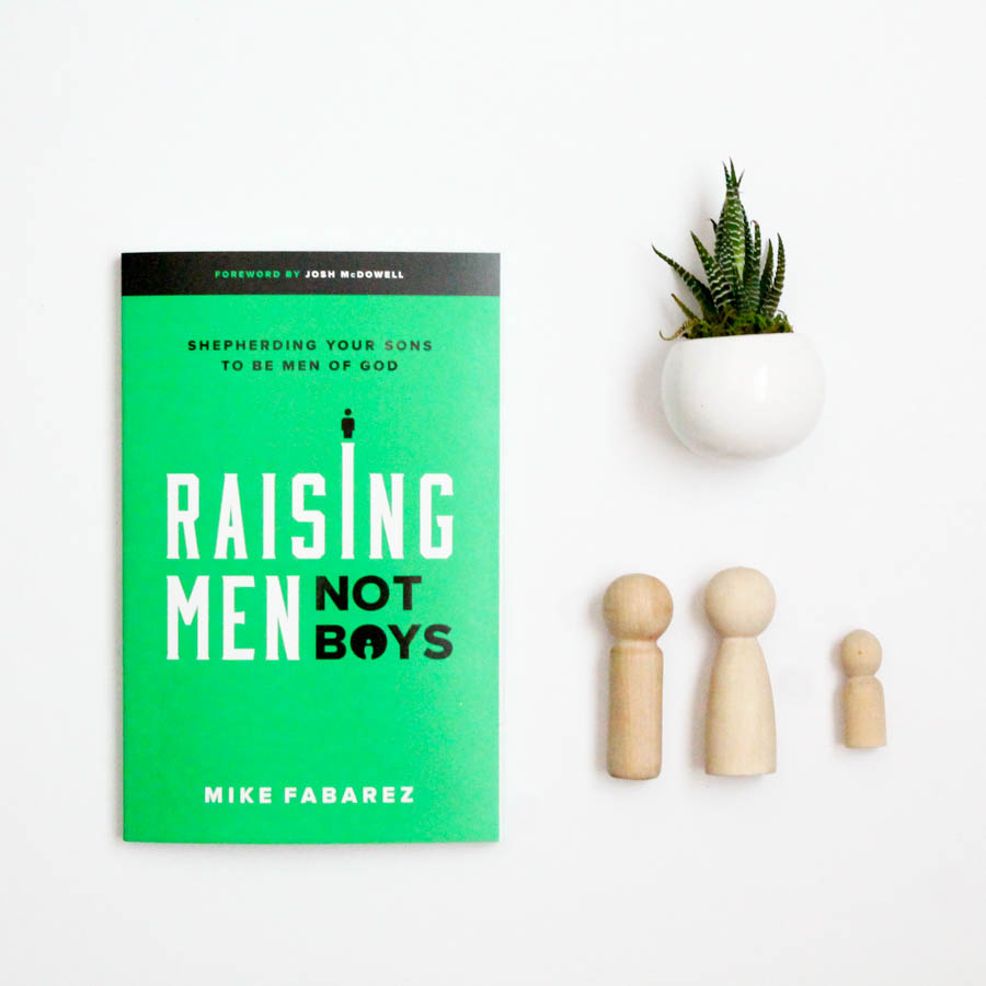 Raising Men Not Boys