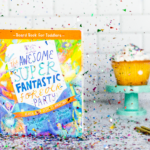 Awesome Super Fantastic Forever Party Board Book