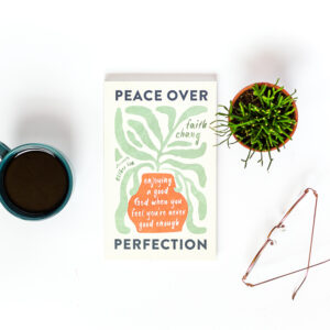 Peace Over Perfection