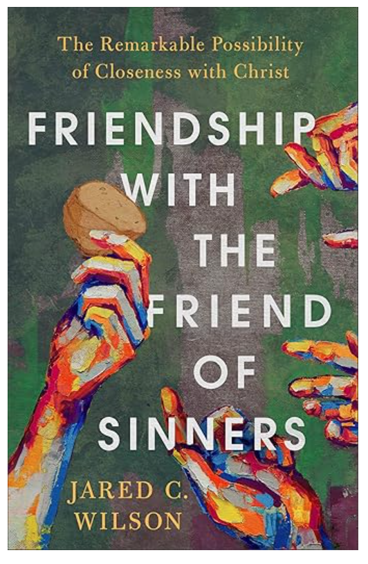 Friendship With the Friend of Sinners